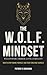 The W.O.L.F. Mindset by Patrick Buchanan