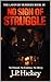 No Sign Of Struggle: No Wound No Weapon No Mercy (The Layover Murders Book 3)