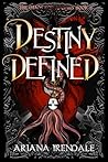 Destiny Defined by Ariana Irendale