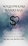 Millionaire Marriage by Morgan Bowling
