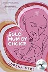 Solo Mum by Choice