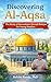 Discovering Al-Aqsa: The St...