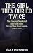 The Girl They Buried Twice by Ricky Indrawan