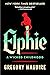 Elphie: A Wicked Childhood