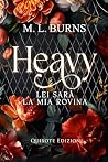 Heavy - Lei sarà la mia rovina (Italian Edition) Book cover for Heavy - Lei sarà la mia rovina (Italian Edition)