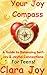 Your Joy Compass: A Guide to Balancing Self-Joy & Joyful Connections — For Teens! (Your Compass of the Heart Book 5)