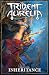 The Trident of Aurelia: Inh...