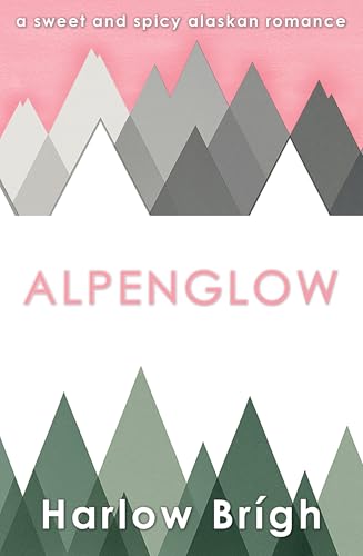 Alpenglow (Kindle Edition)