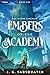 Embers of the Academy: A Military Portal Fantasy (The Second Stranger, 1)