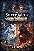 The Silver Wolf and the Sha...
