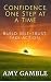 Confidence, One Step at a Time by Amy Gamble