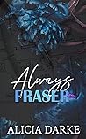 Always Fraser
