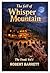 The fall of Whisper Mountai...