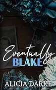 Eventually Blake