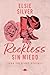 Reckless: Sin miedo (Spanish Edition)