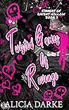 Twisted Games of Revenge by Alicia Darke
