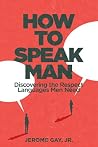 How to Speak Man:...