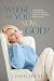 Where Are You Now, God?: Discovering the Unshakable Truth That You're Never Alone
