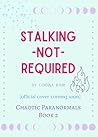 Stalking Not Requ...