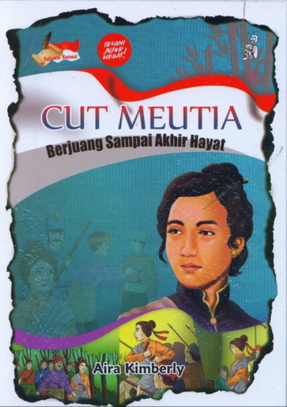 CUT MEUTIA Berjuang Sampai Akhir Hayat