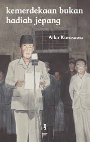 Kemerdekaan Bukan Hadiah Jepang