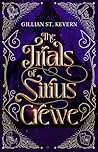 The Trials of Sirius Crewe by Gillian St. Kevern