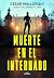 Muerte en el internado / Death at the Boarding School (Spanish Edition)