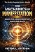 The Mechanics of Manifestat...