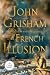 The French Illusion  (The French Illusion, #1)