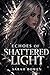 Echoes of Shattered Light (...