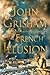 The French Illusion by John Grisham