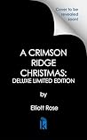 A Crimson Ridge Christmas by Elliott Rose