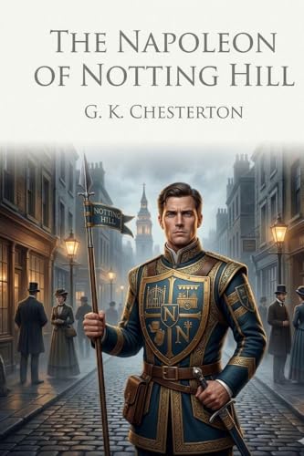 The Napoleon of Notting Hill