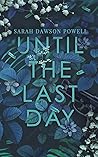 Until the Last Day by Sarah Dawson Powell