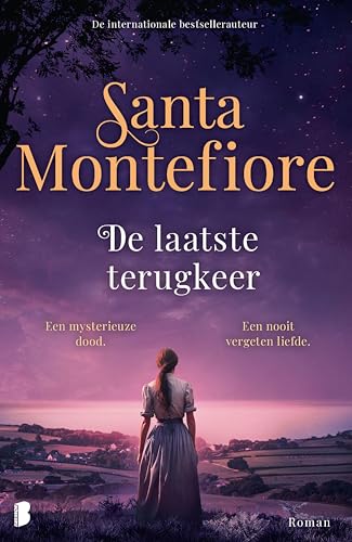 De laatste terugkeer: Een mysterieuze dood. Een nooit vergeten liefde. (Dutch Edition)