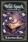 Wild Spark: An En...