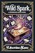 Wild Spark by Libertine Kane