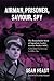 Airman, Prisoner, Saviour, Spy: The Remarkable Story of a Buchenwald Survivor and Cold War Spy Squadron Leader Stanley Booker MBE