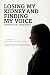 Losing My Kidney and Finding My Voice by Rachel Bennett Steury