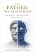 The Father We Never Had: Artificial Intelligence: Before and After