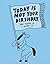 Humor Us Greeting Cards: Belated Birthday - Today Is Not Your Birthday (Pack of 6)