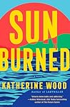 Sunburned: A Novel