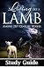 Living Like A Lamb Among 21st Century Wolves by Paul Estabrooks