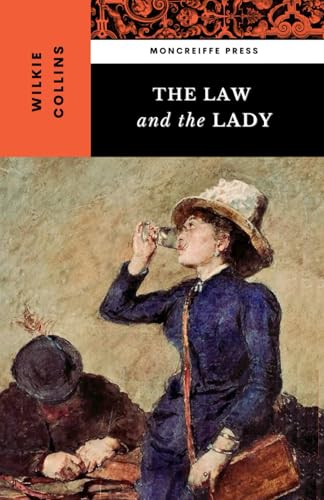 The Law and the Lady: The 1875 Victorian Mystery Classic