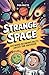 Strange Space: 100 Mind-Blo...