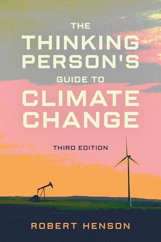 The Thinking Person's Guide to Climate Change, Third Edition (Paperback)