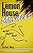 The Lemon House Murders by Tucker May