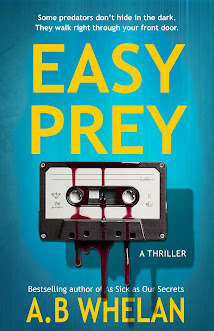 Easy Prey: A Dark and Twisted Psychological Thriller Inspired by True Scams (Binge-worthy domestic psychological thrillers)