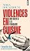 Violences en cuisine: Une omerta à la française