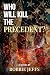 Who will kill the precedent...